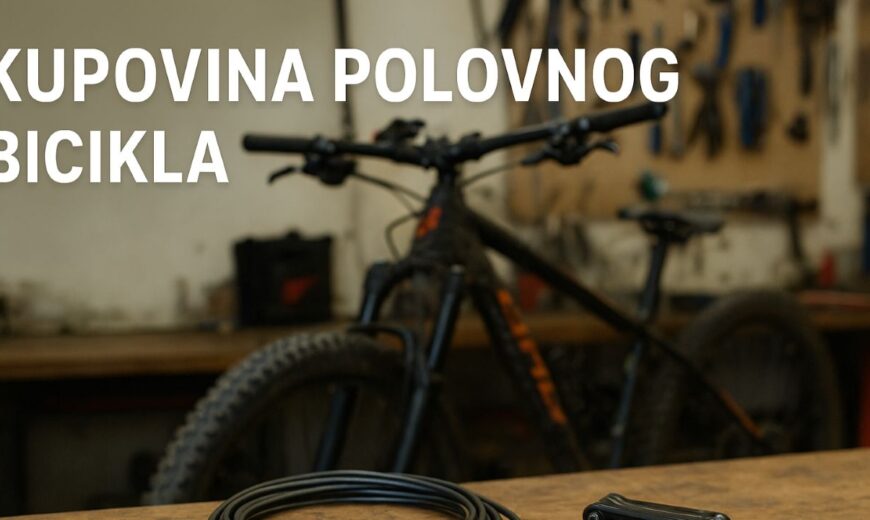 Kupovina polovnog bicikla – prvi koraci nakon kupovine